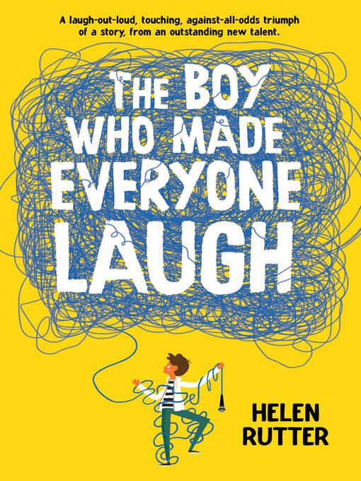 Title details for The Boy Who Made Everyone Laugh by Helen Rutter - Available